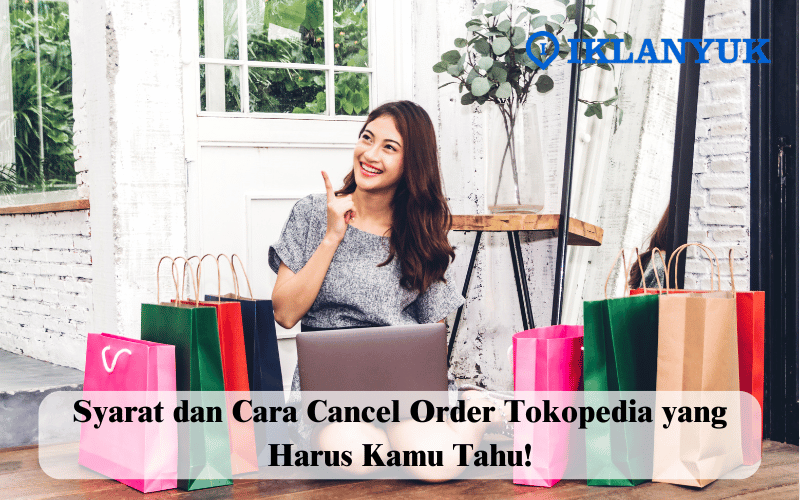 cara cancel order Tokopedia