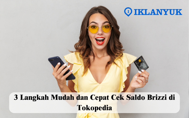 cara cek saldo brizzi di tokopedia