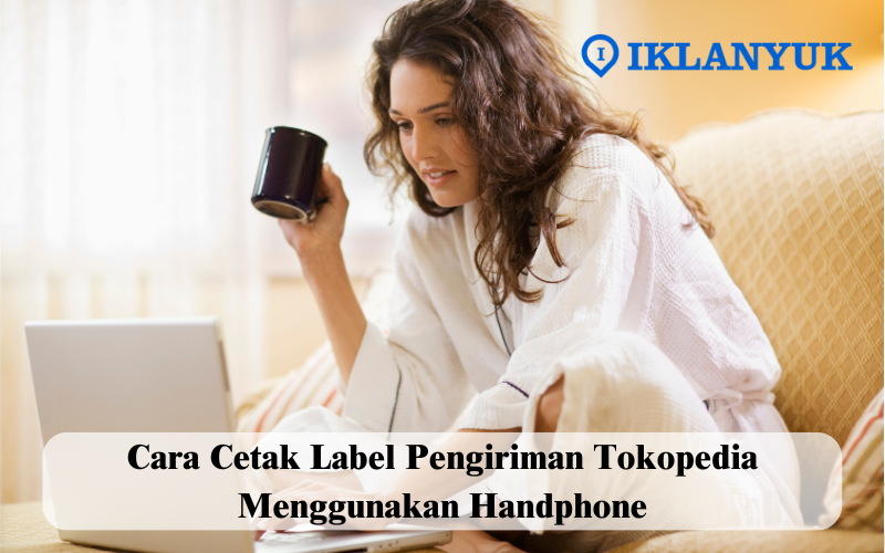 cara cetak label pengiriman tokopedia