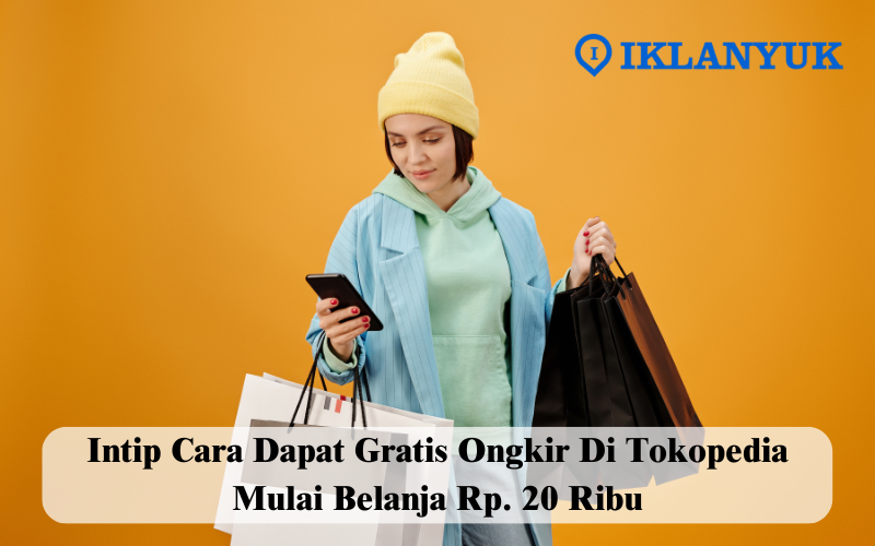 cara dapat gratis ongkir di tokopedia