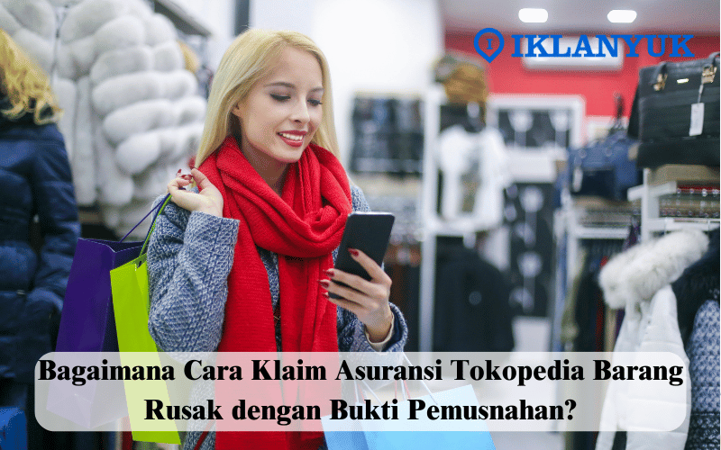 cara klaim asuransi Tokopedia barang rusak