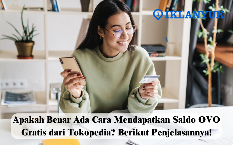 cara mendapatkan saldo OVO gratis dari Tokopedia