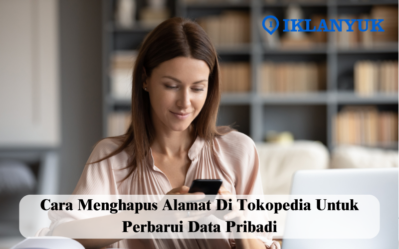 cara menghapus alamat di tokopedia