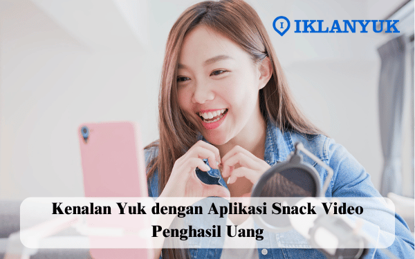 aplikasi Snack Video penghasil uang