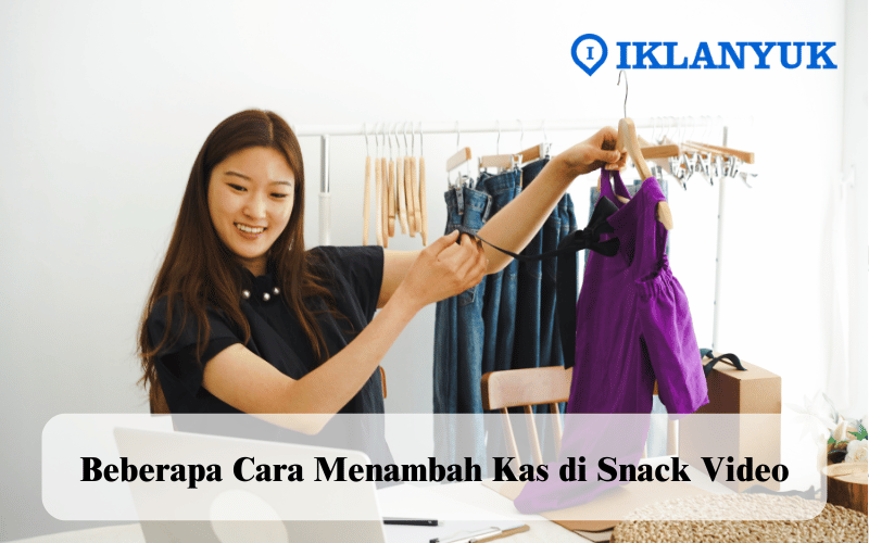 cara menambah kas di snack video