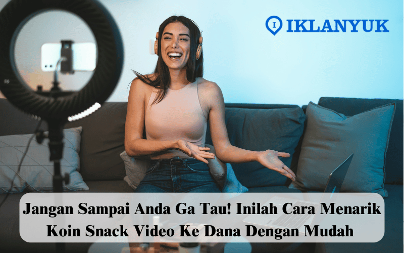 cara menarik koin snack video ke dana