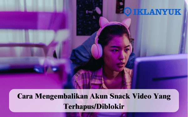 cara mengembalikan snack video yang terhapus