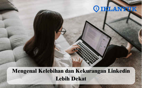 kelebihan dan kekurangan Linkedin