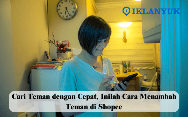 cara menambah teman di shopee