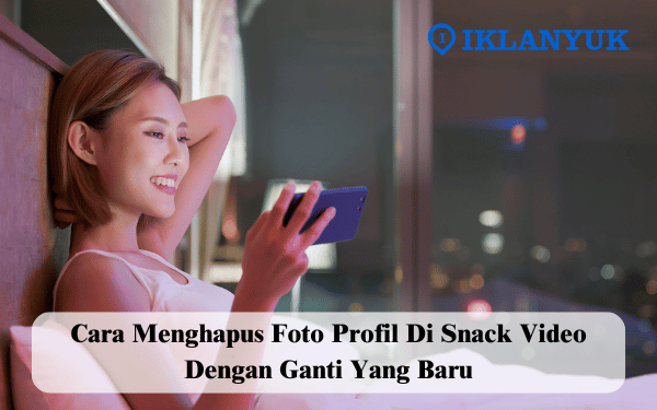 cara menghapus foto profil di Snack Video