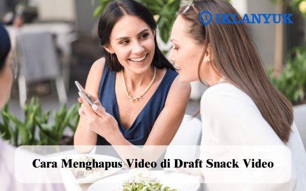 cara menghapus video di draft Snack Video
