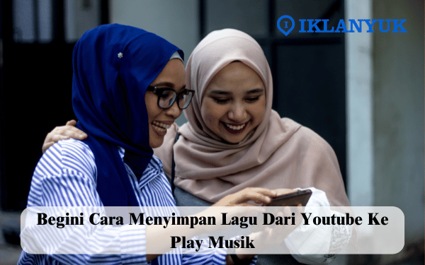 cara menyimpan lagu dari youtube ke play musik