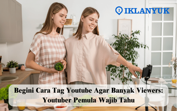 cara tag youtube agar banyak viewers