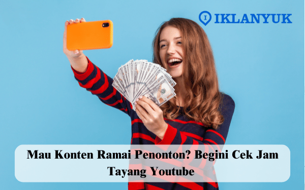 cek jam tayang youtube