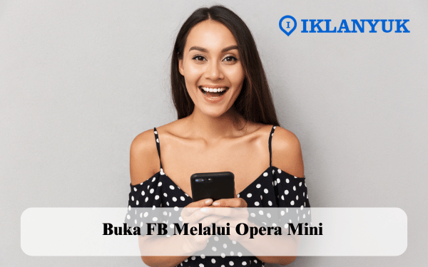Buka FB Melalui Opera Mini