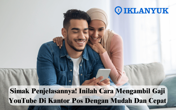 Cara Mengambil Gaji YouTube di Kantor Pos
