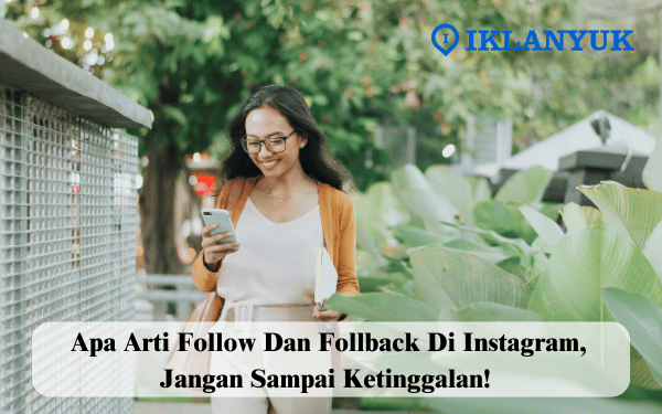 apa arti follow dan follback di Instagram