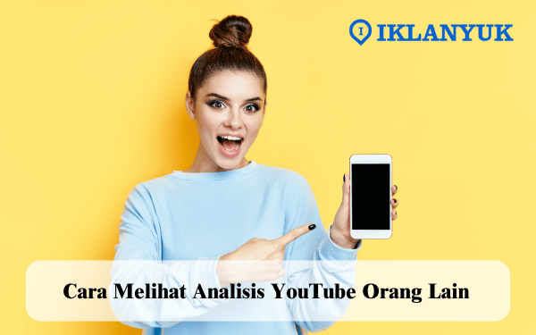 cara melihat analisis youtube orang lain
