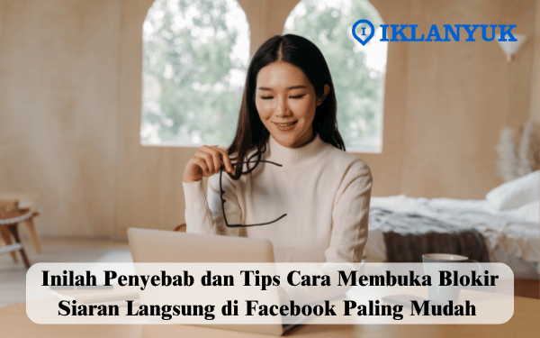 Cara Membuka Blokir Siaran Langsung di Facebook