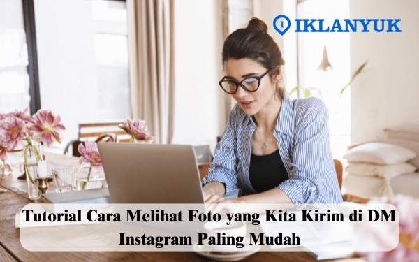 cara melihat foto yang kita kirim di dm instagram