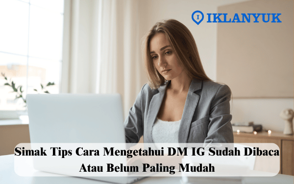 cara mengetahui dm ig sudah dibaca atau belum
