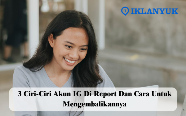ciri-ciri akun ig di report