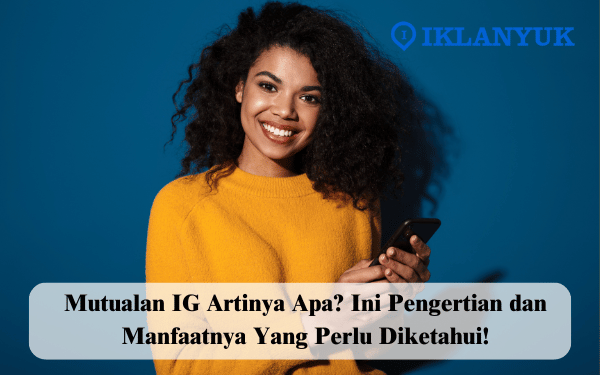 mutualan IG artinya