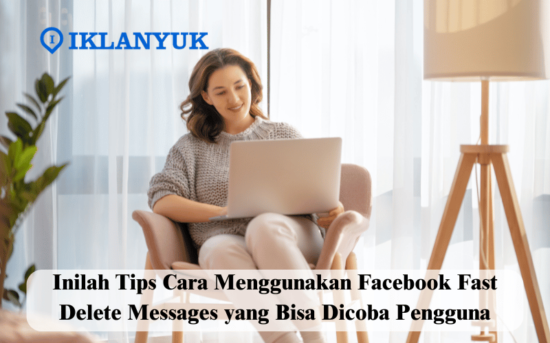 Cara Menggunakan Facebook Fast Delete Messages