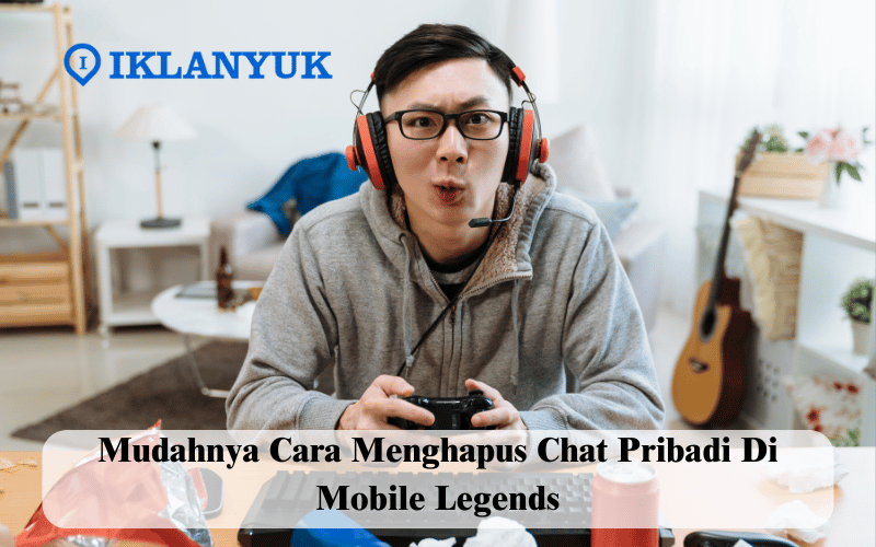 cara menghapus chat pribadi di mobile legends
