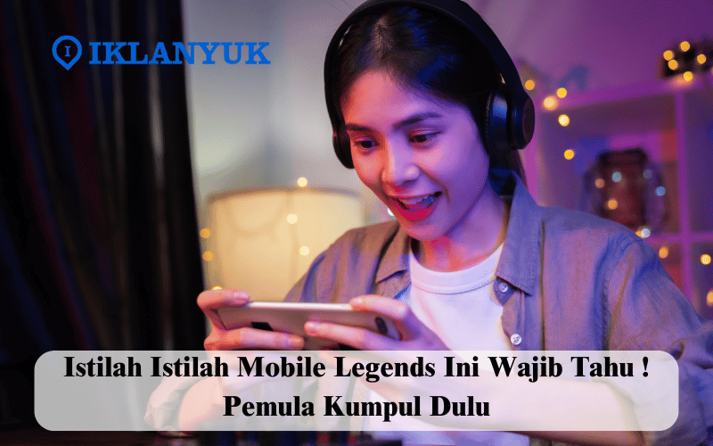 istilah istilah mobile legends