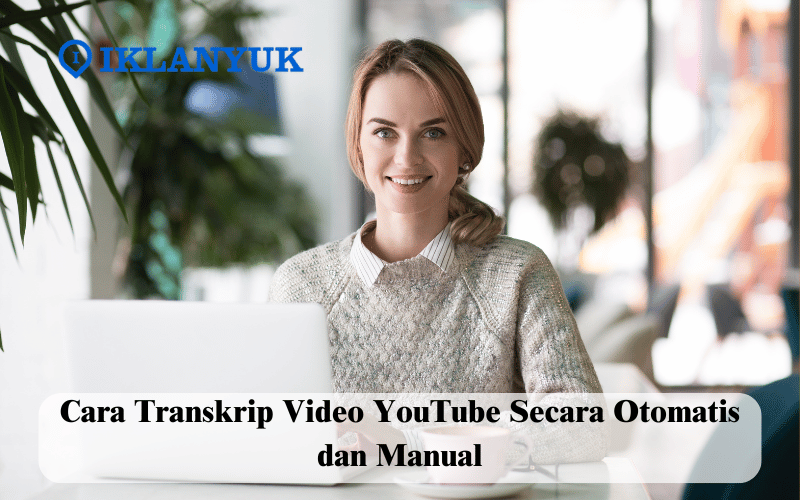 cara transkrip video youtube