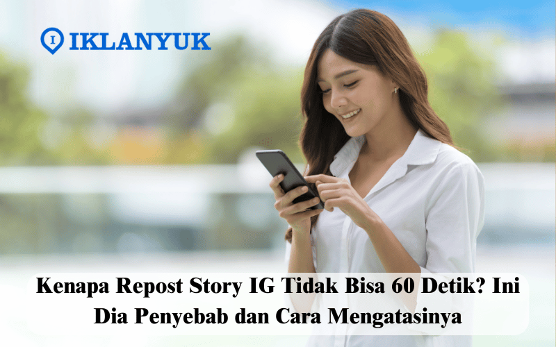 kenapa repost story IG tidak bisa 60 detik