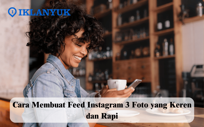cara membuat feed Instagram 3 foto