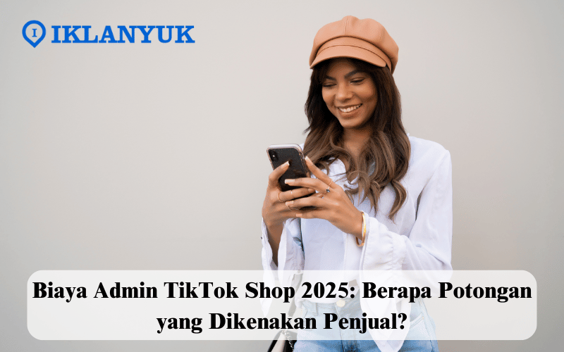 biaya admin TikTok Shop 2025