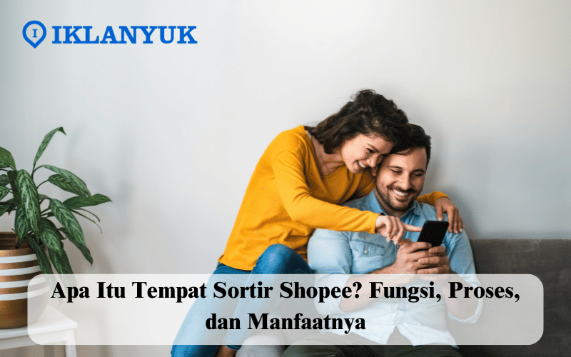 apa itu tempat sortir Shopee