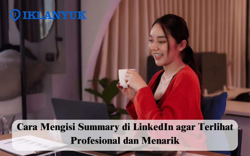 cara mengisi summary di LinkedIn