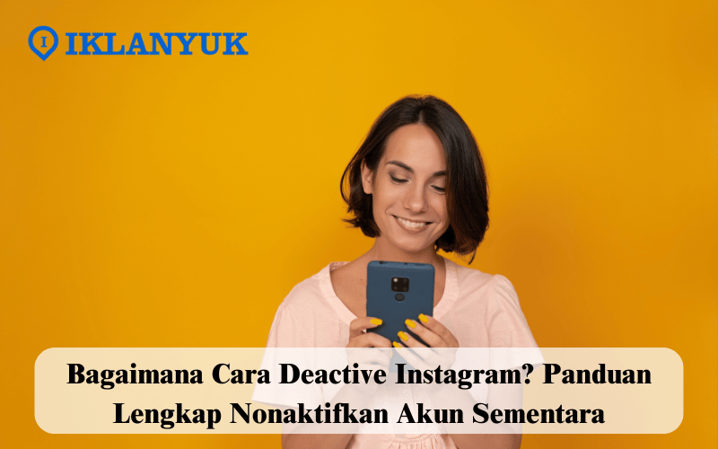 bagaimana cara deactive Instagram