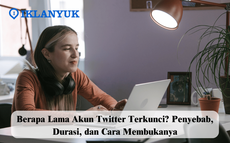 berapa lama akun Twitter terkunci