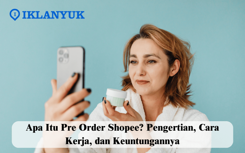 apa itu pre order Shopee
