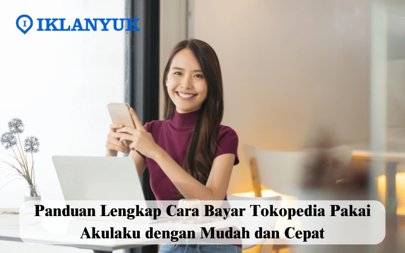 cara bayar Tokopedia pakai Akulaku
