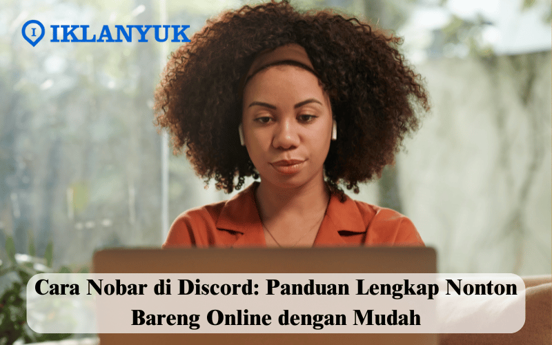 cara nobar di Discord