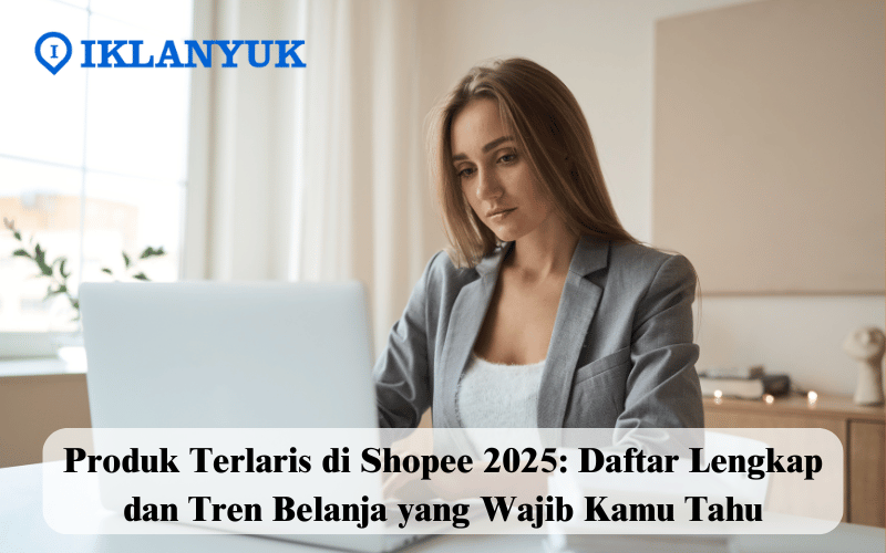 produk terlaris di Shopee 2025