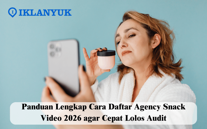 cara daftar agency Snack Video