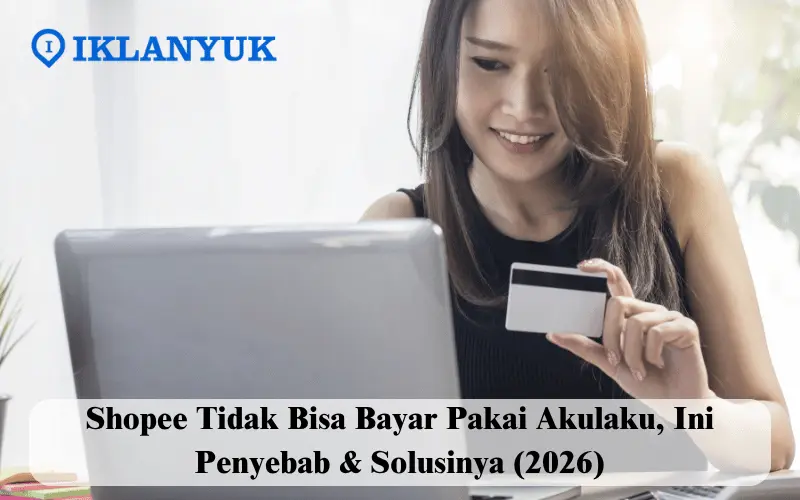 shopee tidak bisa bayar pakai akulaku